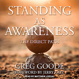 Icon image Standing as Awareness: The Direct Path
