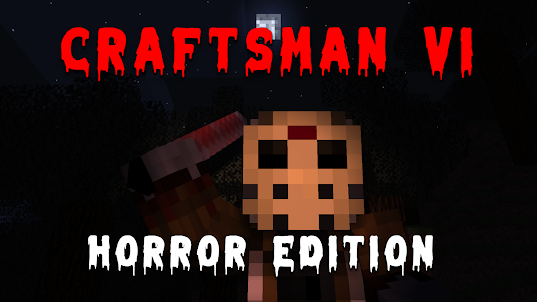 Craftsman VI - Horror Edition