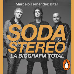 Icon image Soda Stereo: La biografía total