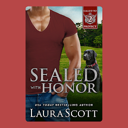 Icon image Sealed with Honor: A Navy SEAL K-9 Christian Romantic Suspense