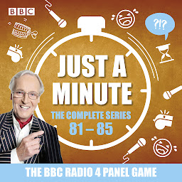 Obraz ikony: Just a Minute: Series 81 – 85: The BBC Radio 4 comedy panel game