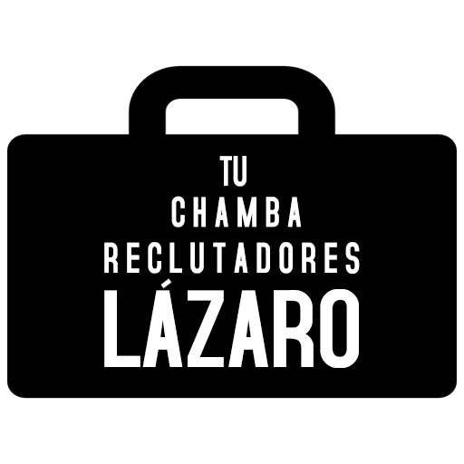 Tu Chamba Reclutadores Lázaro