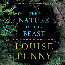 Icon image The Nature of the Beast: A Chief Inspector Gamache Novel