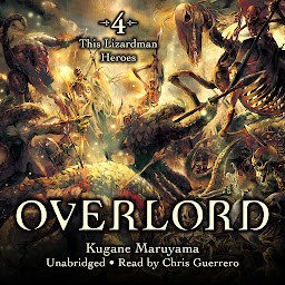 Icon image Overlord, Vol. 4: The Lizardman Heroes