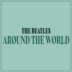 Icon image The Beatles: Around the World