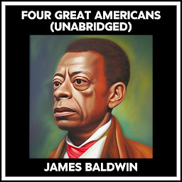 Icon image Four Great Americans (Unabridged)