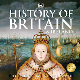 Icon image History of Britain and Ireland: The Definitive Guide