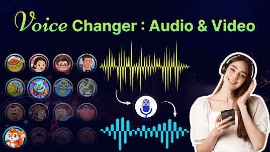 Voice Changer - Audio & Video
