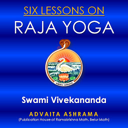 Icon image Six Lessons on Raja Yoga: By Swami Vivekananda