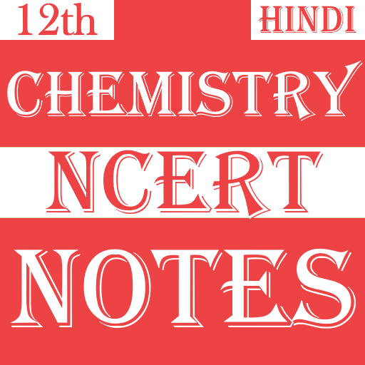12th Chemistry Notes - Hindi logo