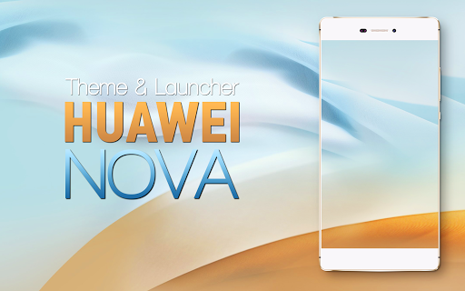 Android application Theme for Huawei Nova screenshort