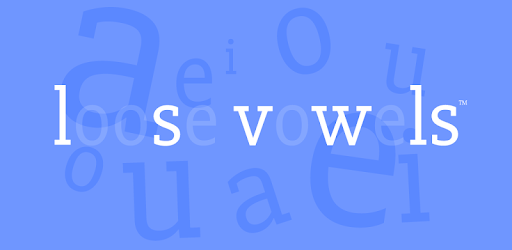 Loose Vowels