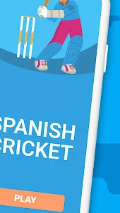 Way Spanish Cricket