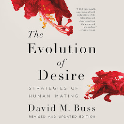 Icon image The Evolution of Desire: Strategies of Human Mating