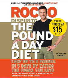 Icon image The Pound a Day Diet: Lose Up to 5 Pounds in 5 Days by Eating the Foods You Love