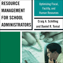 Obraz ikony: Resource Management for School Administrators: Optimizing Fiscal, Facility, and Human Resources