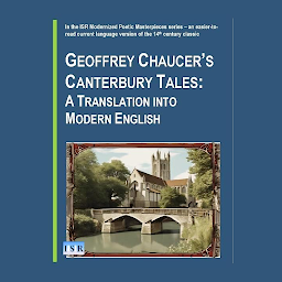 Icon image GEOFFREY CHAUCER’S CANTERBURY TALES: A TRANSLATION INTO MODERN ENGLISH