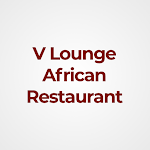Cover Image of Download V Lounge African Restaurant, London 1.0 APK