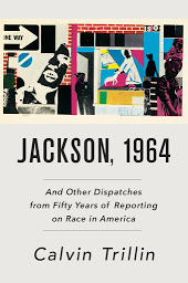 Obraz ikony: Jackson, 1964: And Other Dispatches from Fifty Years of Reporting on Race in America