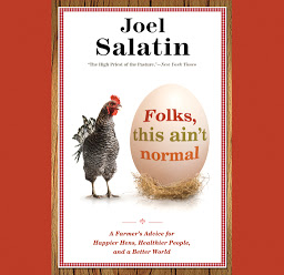 「Folks, This Ain't Normal: A Farmer's Advice for Happier Hens, Healthier People, and a Better World」圖示圖片