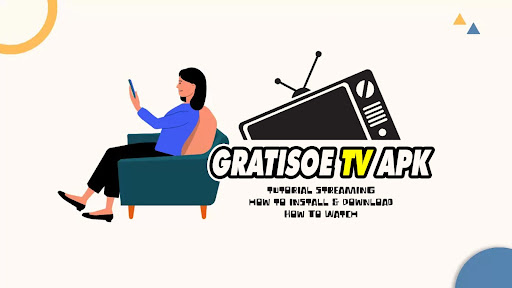 Gratisoe TV Apk Overview for PC / Mac / Windows 11 10 8 7 Free