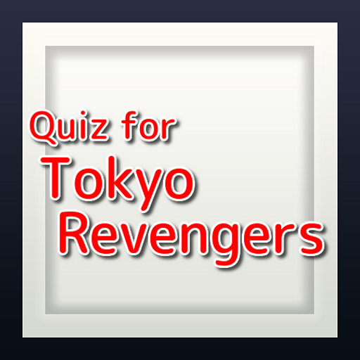 Tokyo Revenger Quizzes