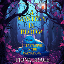 Icon image A Mystery in Bloom: Catastrophe in the Carnations (An Alice Bloom Cozy Mystery—Book 5)