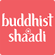 Buddhist Matrimony by Shaadi - Androidアプリ