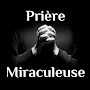 Prière miraculeuse - Demandez