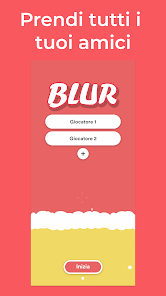 Blur - Il Gioco per Fare Festa - App su Google Play