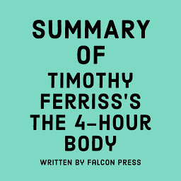 Picha ya aikoni ya Summary of Timothy Ferriss's The 4-Hour Body