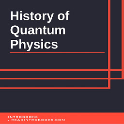 Icon image History of Quantum Physics