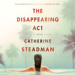 Icon image The Disappearing Act: A Novel