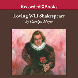 Icon image Loving Will Shakespeare