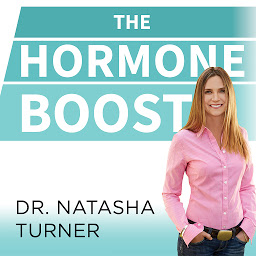 Imatge d'icona The Hormone Boost: How to Power Up Your 6 Essential Hormones for Strength, Energy, and Weight Loss
