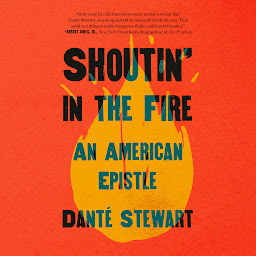 Icon image Shoutin' in the Fire: An American Epistle