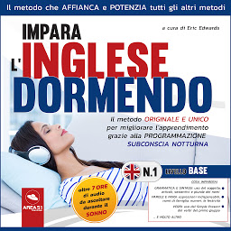 Obraz ikony: Impara l’inglese dormendo. LIVELLO BASE – 1: Grammatica e Sintassi – Parole e Frasi – Verbi