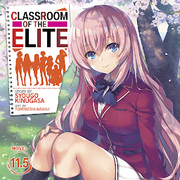 Icon image Classroom of the Elite (Light Novel) Vol. 11.5