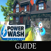 Guide For PowerWash Simulator Game Tips