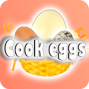 Methods of cooking eggs