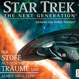 Obraz ikony: Star Trek - The Next Generation: Der Stoff, aus dem die Träume sind (Star Trek - The Next Generation)