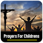 Cover Image of Tải xuống Prayers For Children  APK