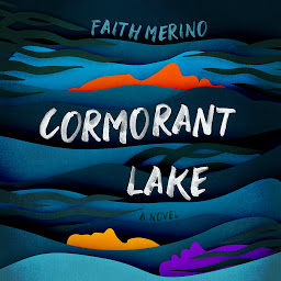 Icon image Cormorant Lake: A Novel