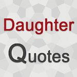 Daughter Quotes & Son Quotes Apk
