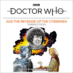 Icon image Doctor Who and the Revenge of the Cybermen: 4th Doctor Novelisation