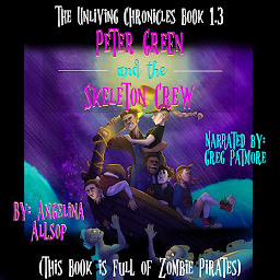 Icon image Peter Green and the Skeleton Crew: This Book is Full of Zombie Pirates
