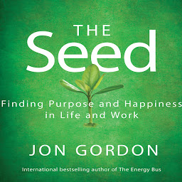 Ikonbild för The Seed: Working For a Bigger Purpose