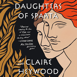 Icon image Daughters of Sparta: A Novel