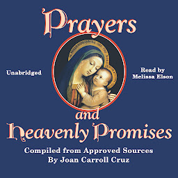 Icon image Prayers and Heavenly Promises: Compiled from Approved Sources