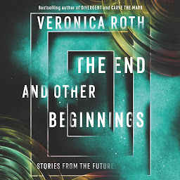 Icon image The End and Other Beginnings: Stories from the Future